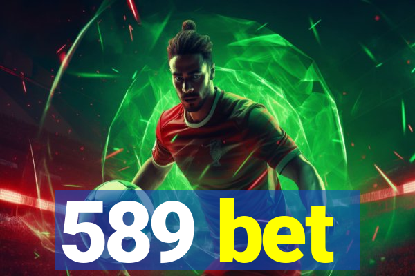 589 bet